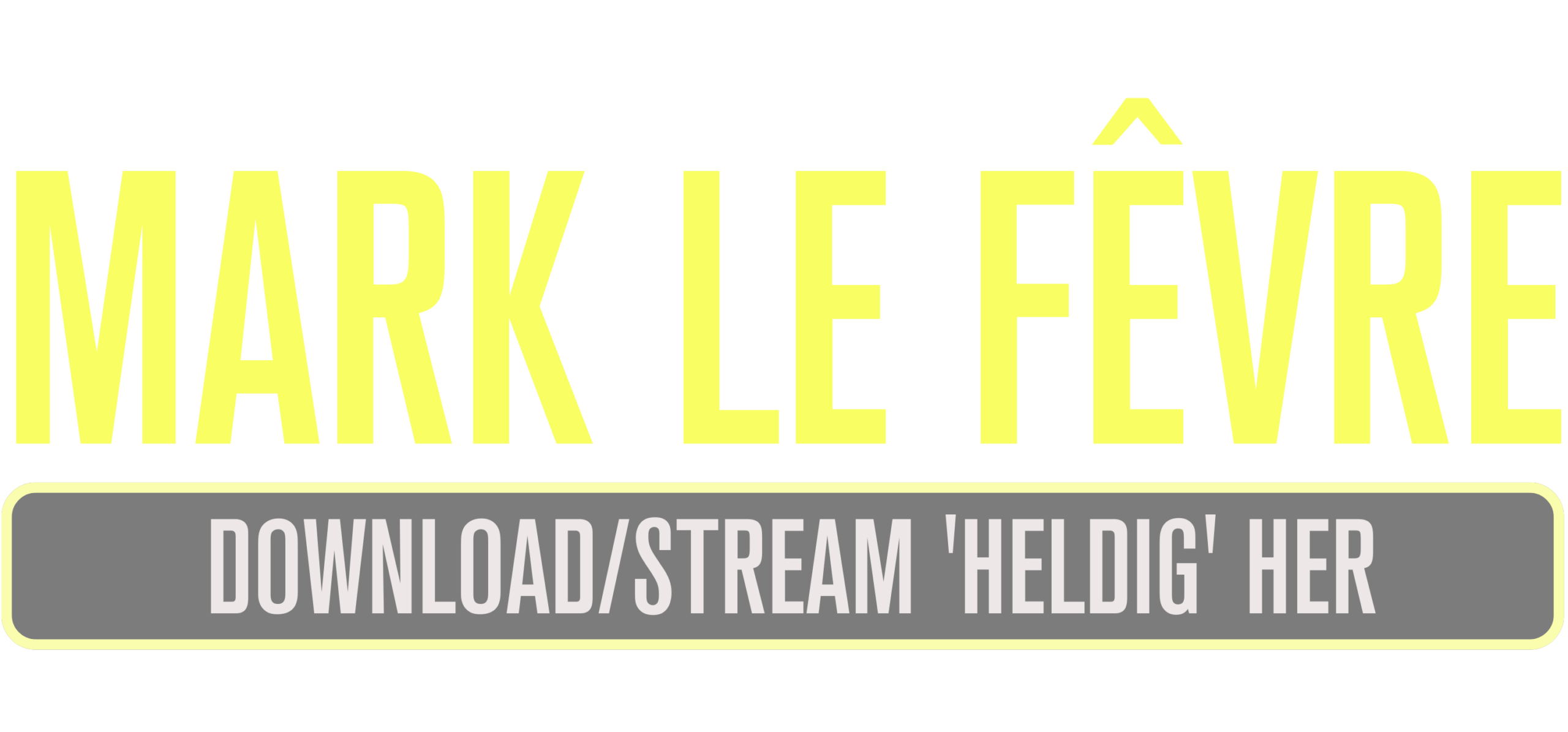 Mark Le Fevre - Heldig - Comedy Tour 2021/22